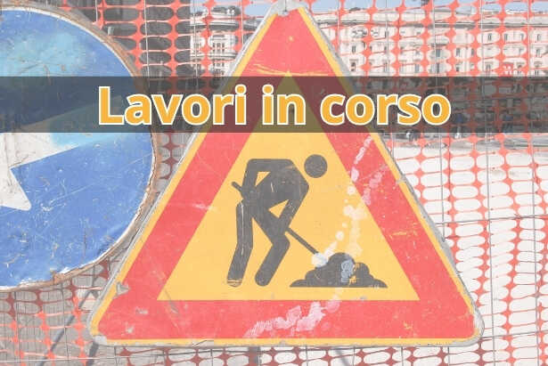 Lavori in corso con modifica o interruzione della viabilità stradale