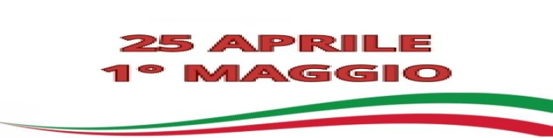 Ricorrenze del 25 aprile e 1° maggio
