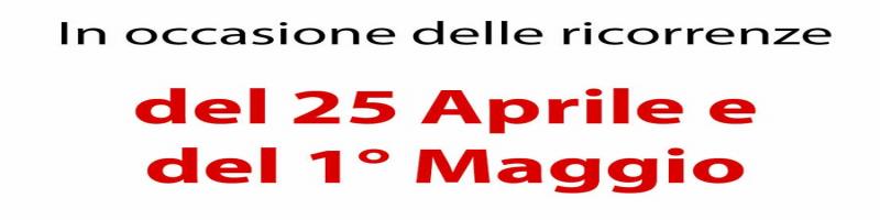 Le ricorrenze del 25 Aprile e del 1° Maggio