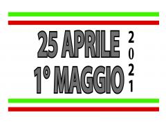 Ricorrenze del 25 aprile e del 1° maggio 2021